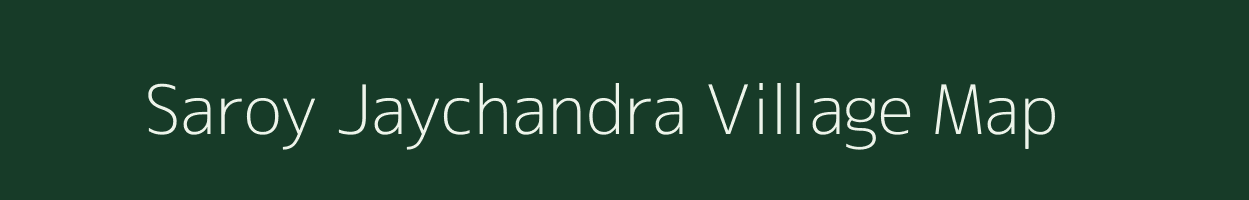 Saroy Jaychandra village map in Uttar Pradesh