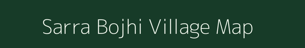 Sarra Bojhi village map in Uttar Pradesh