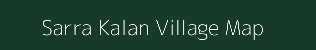 Sarra Kalan village map in Uttar Pradesh