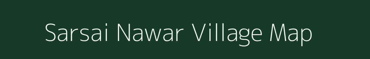 Sarsai Nawar village map in Uttar Pradesh