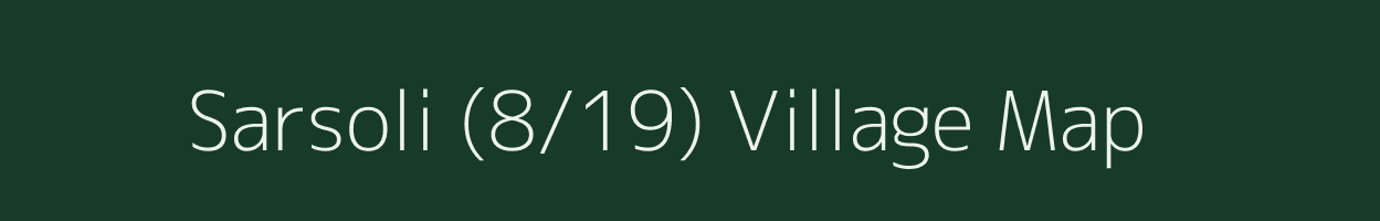 Sarsoli (8/19) village map in Himachal Pradesh