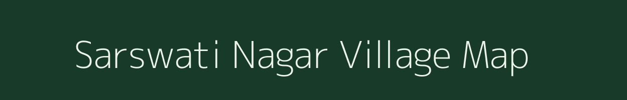 Sarswati Nagar village map in Rajasthan