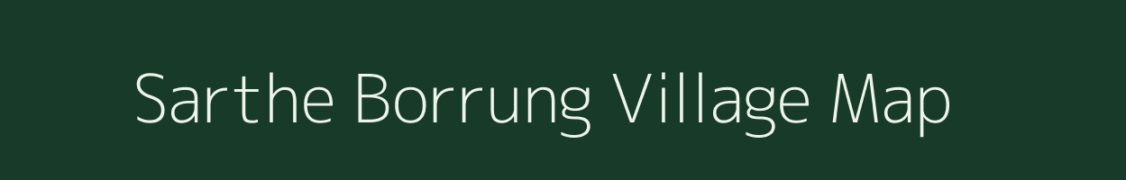 Sarthe Borrung village map in Assam