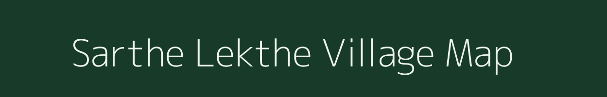 Sarthe Lekthe village map in Assam