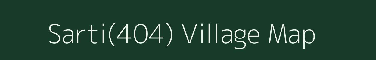 Sarti(404) village map in Punjab