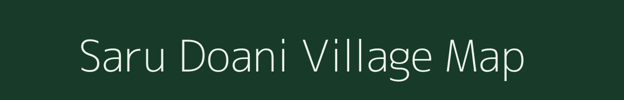 Saru Doani village map in Assam