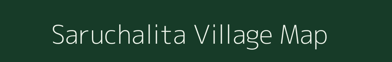 Saruchalita village map in Assam