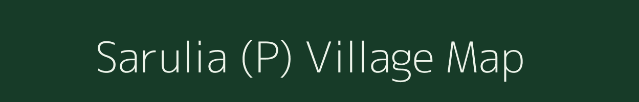 Sarulia (P) village map in West Bengal