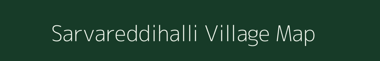 Sarvareddihalli village map in Karnataka