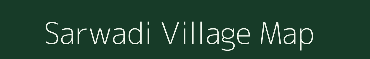 Sarwadi village map in Maharashtra