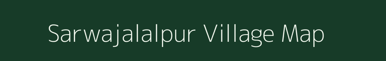 Sarwajalalpur village map in Uttar Pradesh