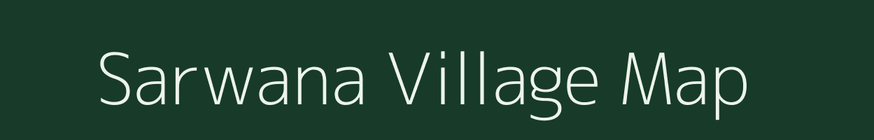 Sarwana village map in Rajasthan