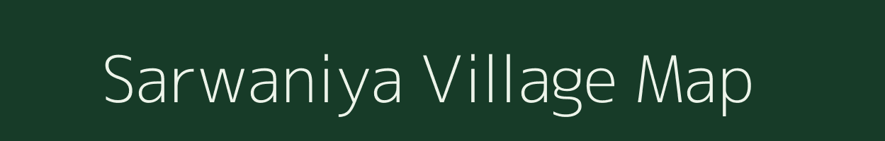 Sarwaniya village map in Rajasthan