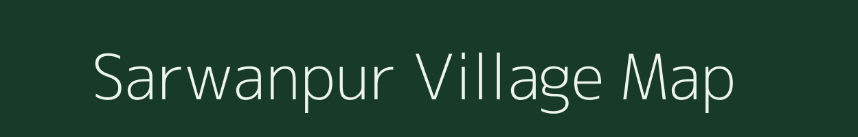 Sarwanpur village map in Uttar Pradesh