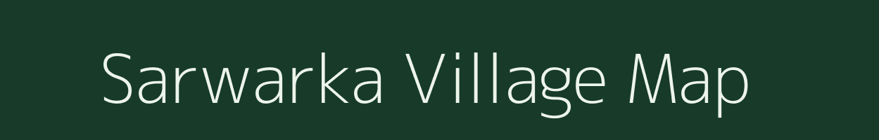 Sarwarka village map in Rajasthan