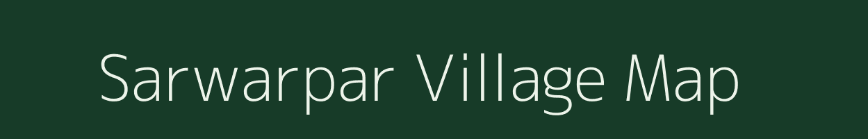 Sarwarpar village map in Uttar Pradesh
