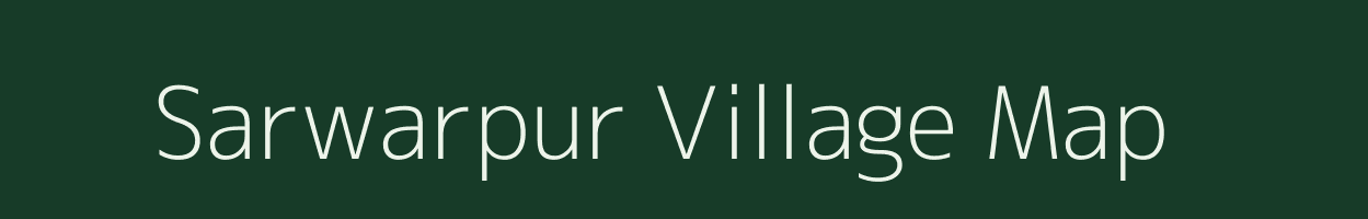 Sarwarpur village map in Uttar Pradesh