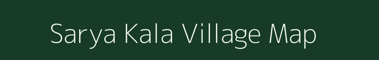 Sarya Kala village map in Uttar Pradesh