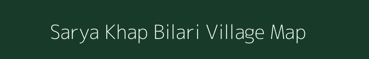 Sarya Khap Bilari village map in Uttar Pradesh