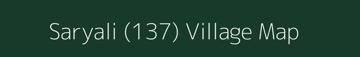 Saryali (137) village map in Himachal Pradesh