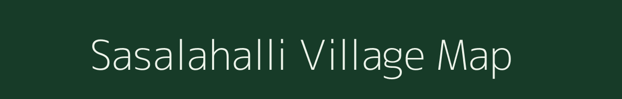 Sasalahalli village map in Karnataka