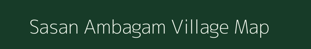 Sasan Ambagam village map in Odisha