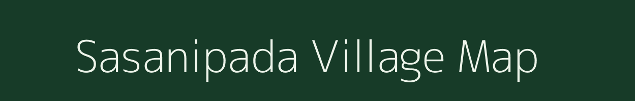 Sasanipada village map in Odisha