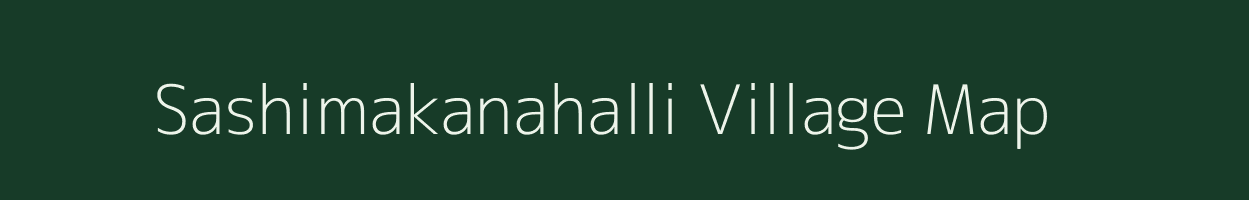 Sashimakanahalli village map in Karnataka