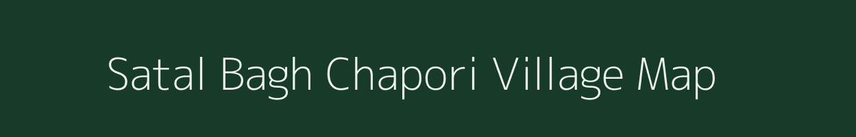 Satal Bagh Chapori village map in Assam