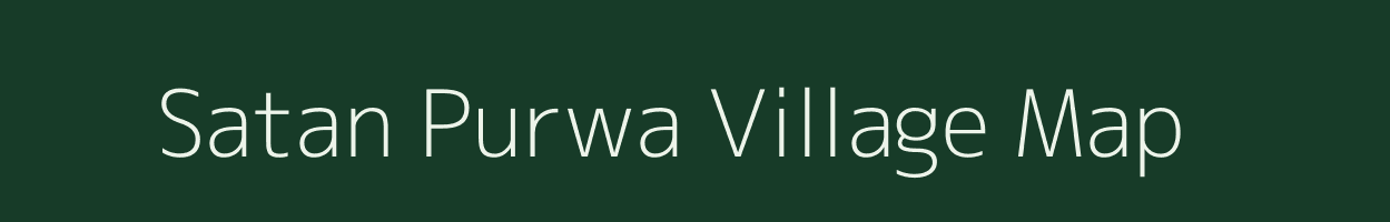 Satan Purwa village map in Uttar Pradesh