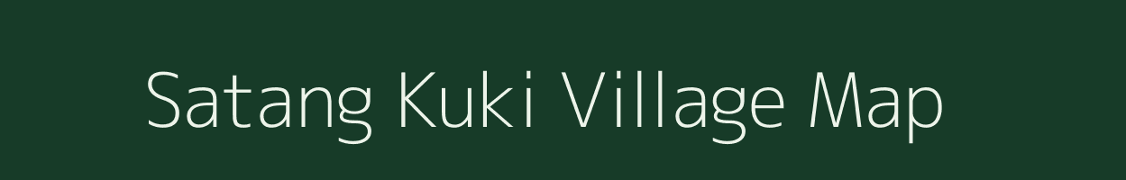 Satang Kuki village map in Manipur