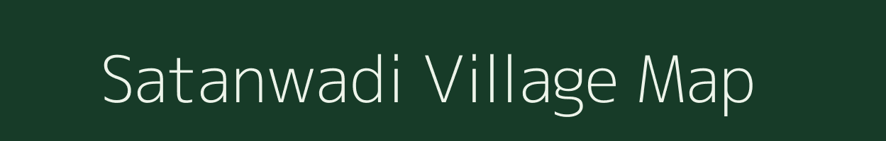 Satanwadi village map in Madhya Pradesh