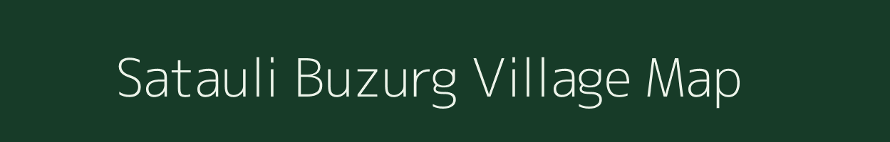 Satauli Buzurg village map in Bihar