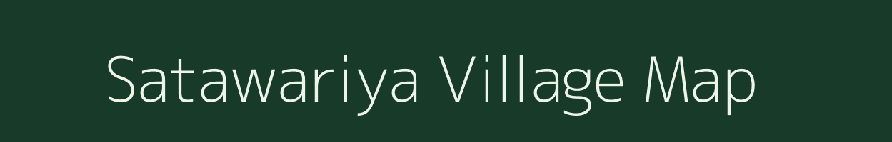 Satawariya village map in Rajasthan