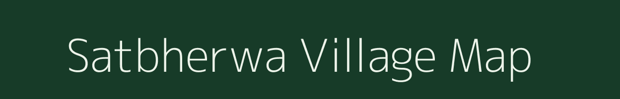 Satbherwa village map in Bihar