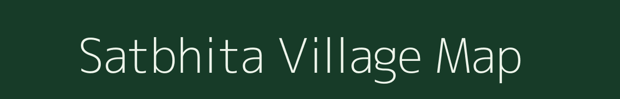 Satbhita village map in Bihar