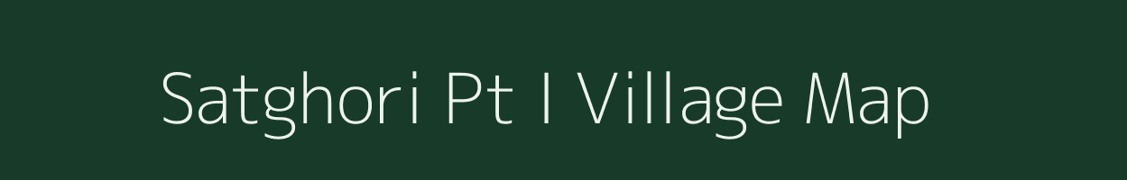 Satghori Pt I village map in Assam