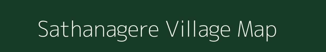 Sathanagere village map in Karnataka