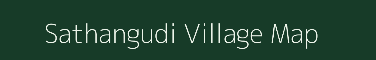 Sathangudi village map in Tamil Nadu