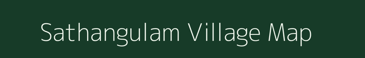 Sathangulam village map in Tamil Nadu