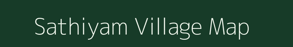 Sathiyam village map in Tamil Nadu