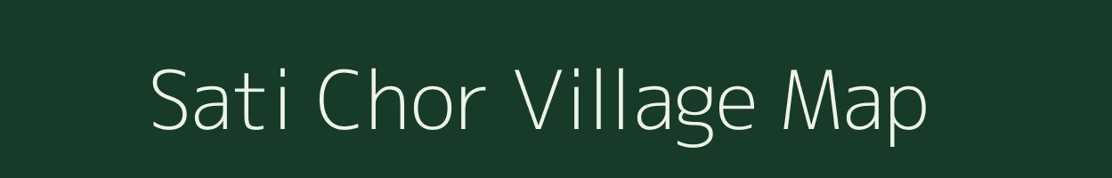 Sati Chor village map in Uttarakhand