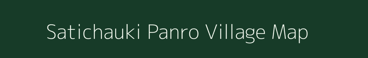 Satichauki Panro village map in Jharkhand