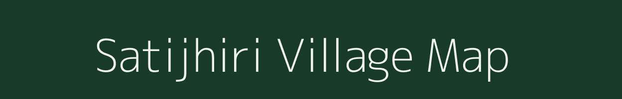 Satijhiri village map in Madhya Pradesh