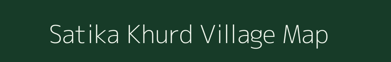 Satika Khurd village map in Rajasthan