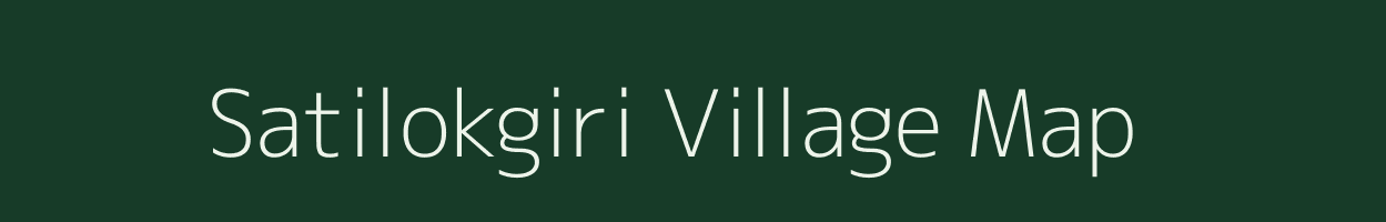 Satilokgiri village map in Meghalaya