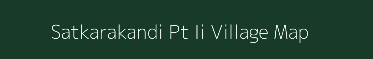 Satkarakandi Pt Ii village map in Assam