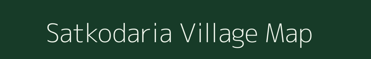 Satkodaria village map in Bihar