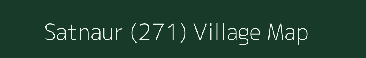 Satnaur (271) village map in Punjab