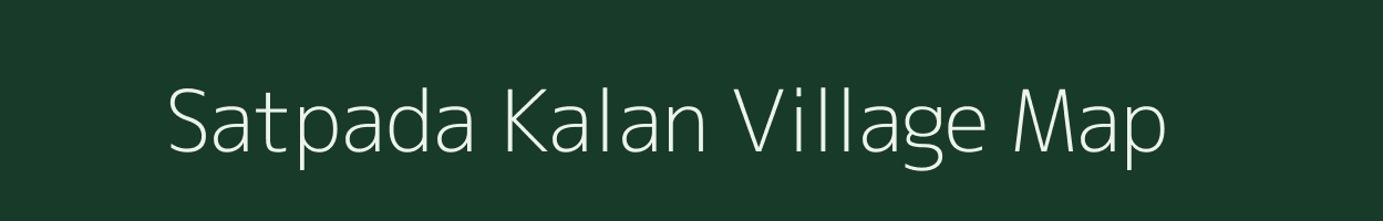 Satpada Kalan village map in Madhya Pradesh